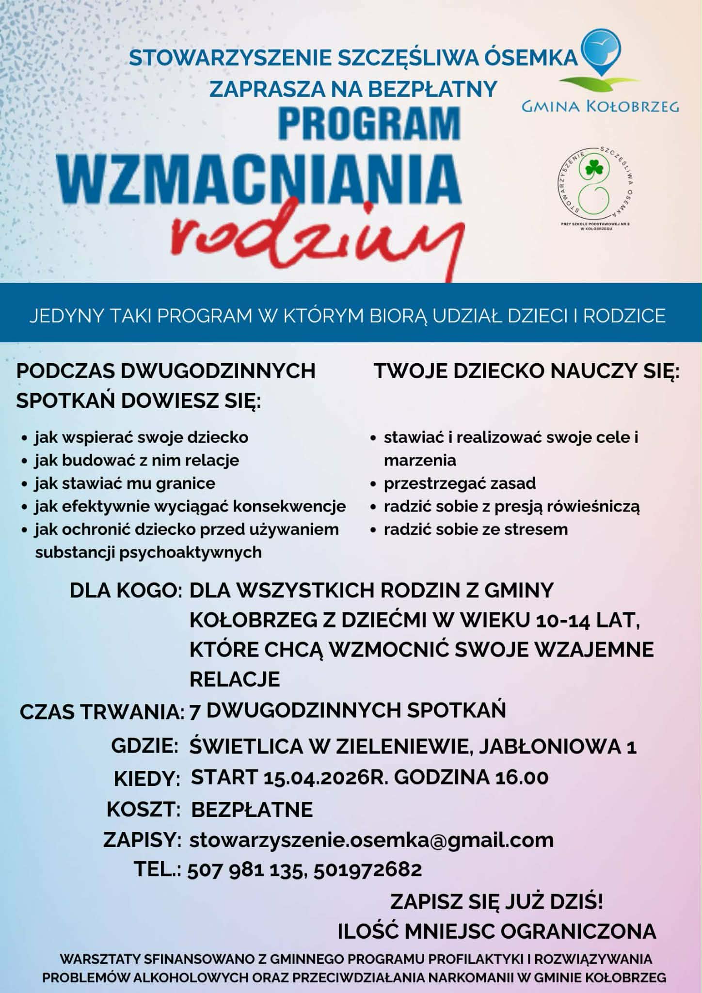 Plakat informujący o bezpłatnym programie &bdquo;Wzmacniania rodzin&rdquo; dla rodzin z gminy Kołobrzeg z dziećmi w wieku 10&ndash;14 lat. Start 15 kwietnia 2026 roku o godz. 16:00 w świetlicy w Zieleniewie przy ul. Jabłoniowej 1. Zapisy mailowo i telefonicznie, liczba miejsc ograniczona.